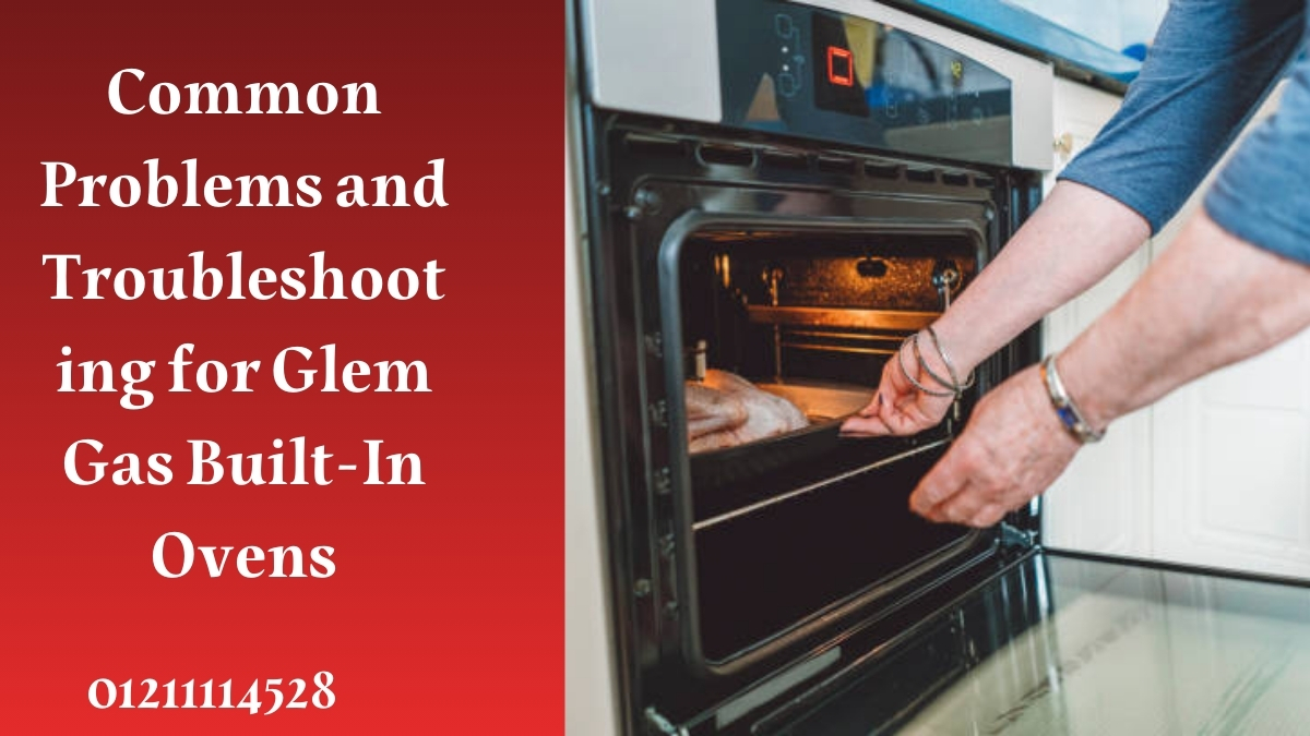 Common Problems and Troubleshooting for Glem Gas Built-In Ovens