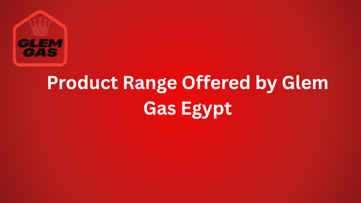 Product Range Offered by Glem Gas Egypt